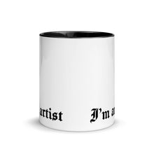 Load image into Gallery viewer, Mug - Im an artist