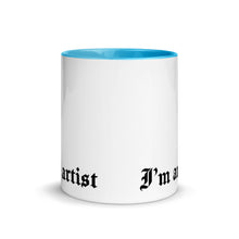 Load image into Gallery viewer, Mug - Im an artist