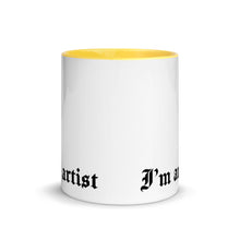 Load image into Gallery viewer, Mug - Im an artist